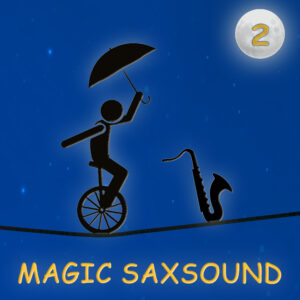 Saxophon Workshop Magic Saxsound 2